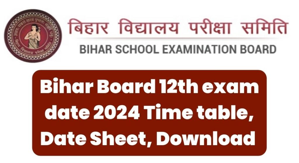 Bihar Board 12th exam date 2024
