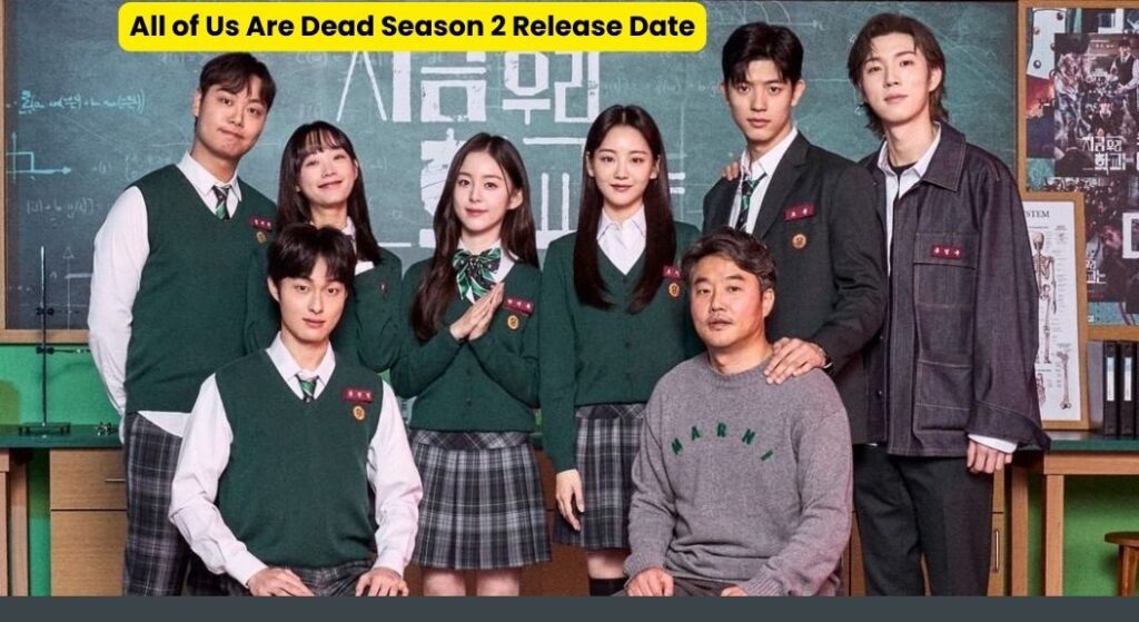 All of Us Are Dead Season 2 Release Date