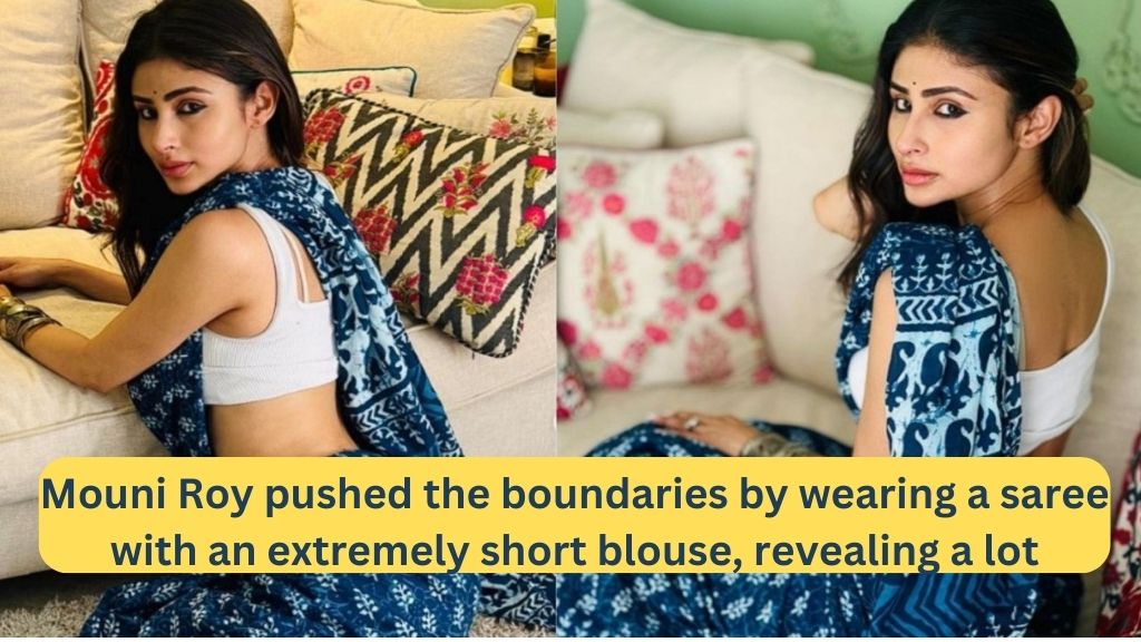 Mouni Roy pushed the boundaries by wearing a saree with an extremely short blouse