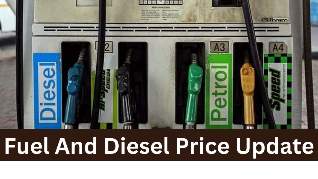 Fuel and Diesel Price Update