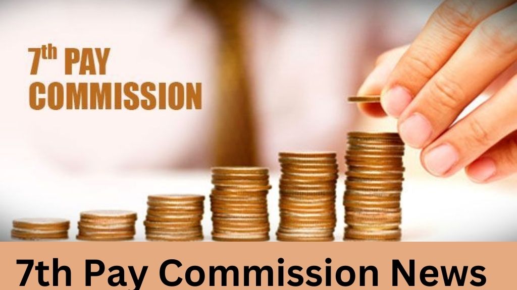 7th Pay commission news