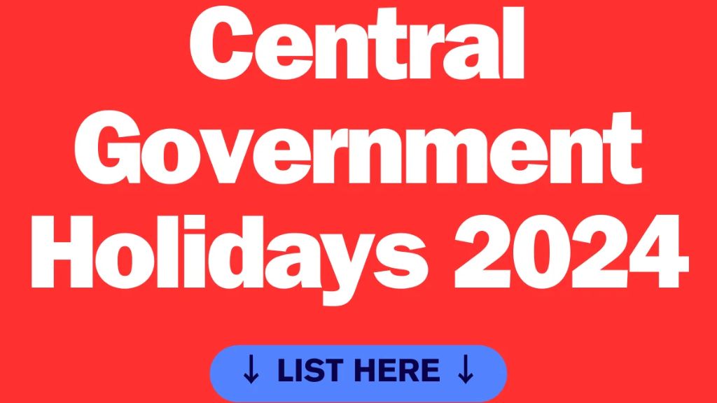 Central Government Holiday 2024Optional holidays for employees posted