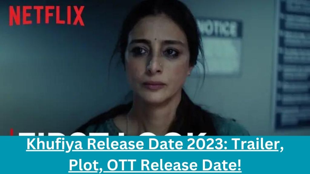 Khufiya Release Date 2023
