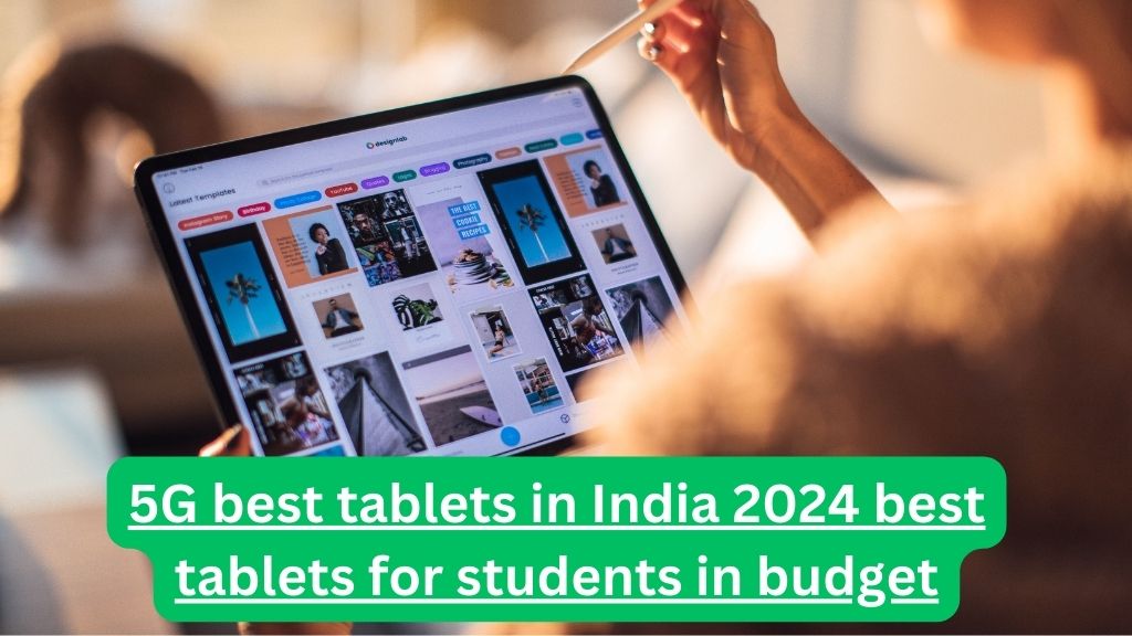 5G best tablets in India 2024