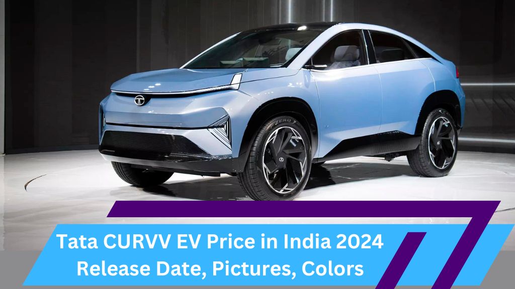 Tata CURVV EV Price in India 2024
